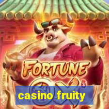 casino fruity