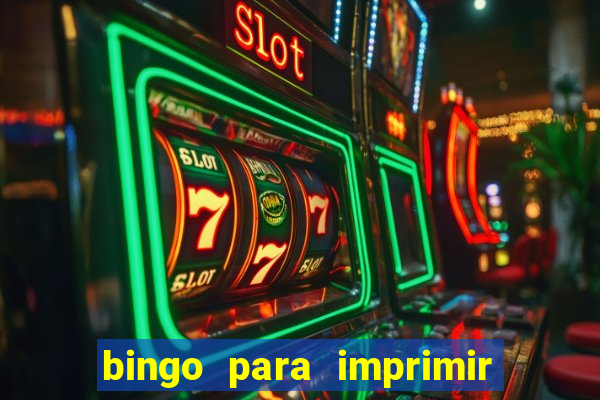 bingo para imprimir educa??o infantil