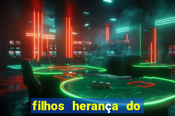 filhos herança do senhor mensagem