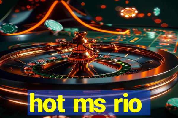 hot ms rio