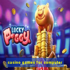 casino games for computer