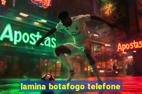 lamina botafogo telefone