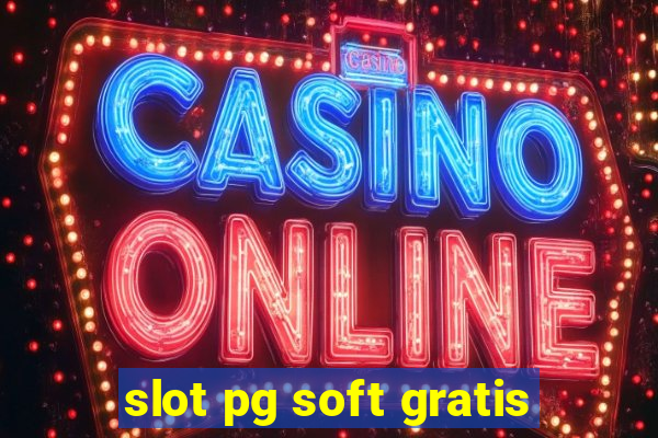 slot pg soft gratis