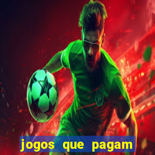 jogos que pagam para gente jogar