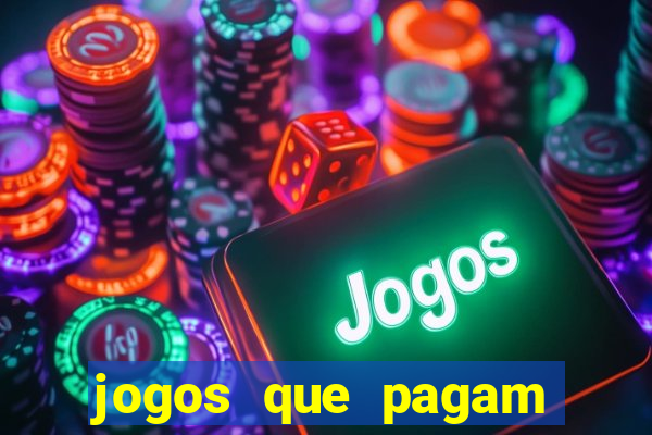 jogos que pagam para gente jogar