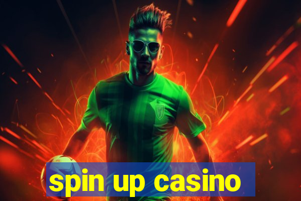 spin up casino