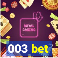 003 bet