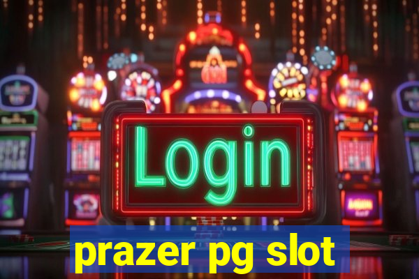 prazer pg slot