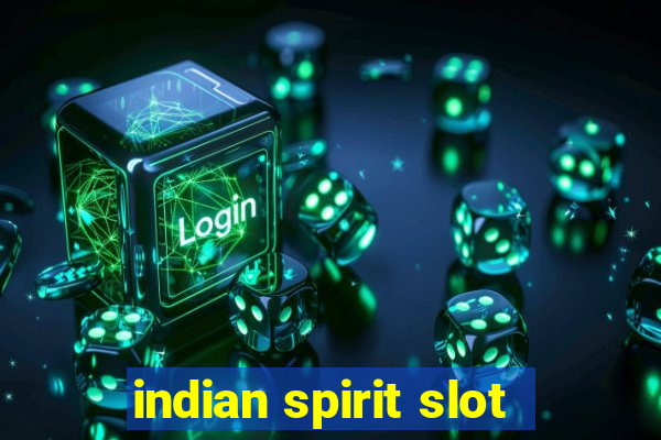 indian spirit slot