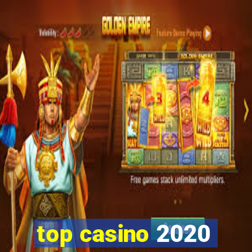 top casino 2020