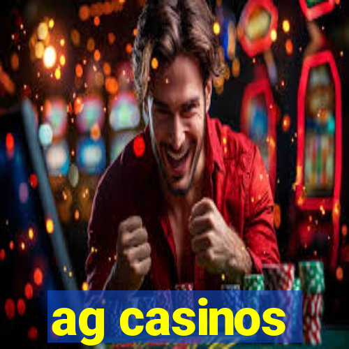 ag casinos