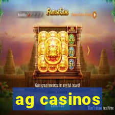 ag casinos