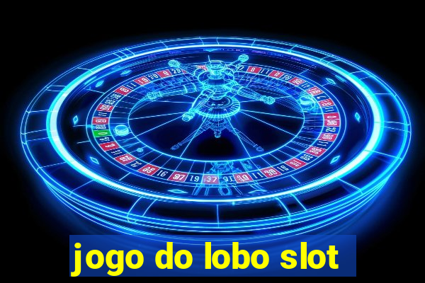 jogo do lobo slot