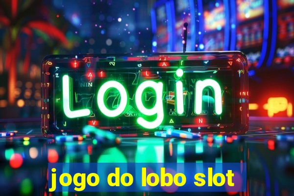 jogo do lobo slot