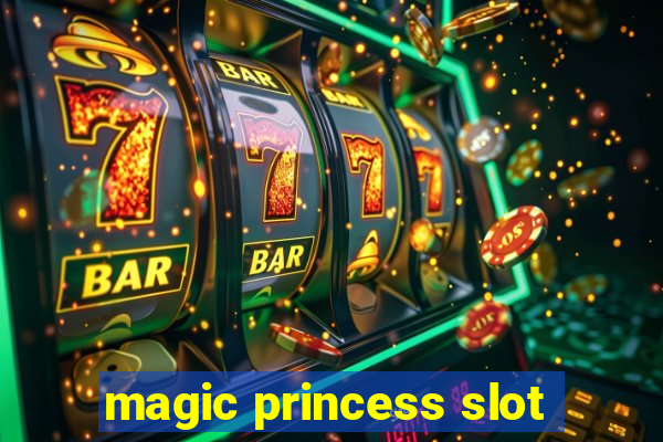 magic princess slot