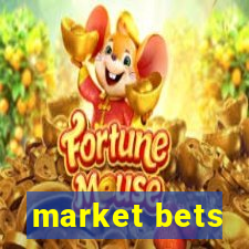 market bets