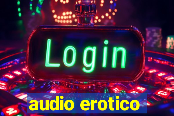 audio erotico