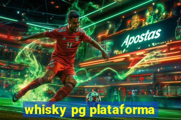 whisky pg plataforma