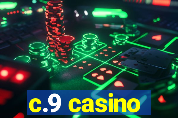 c.9 casino