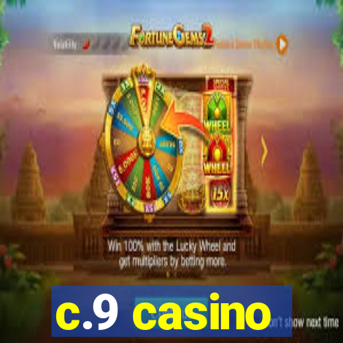 c.9 casino