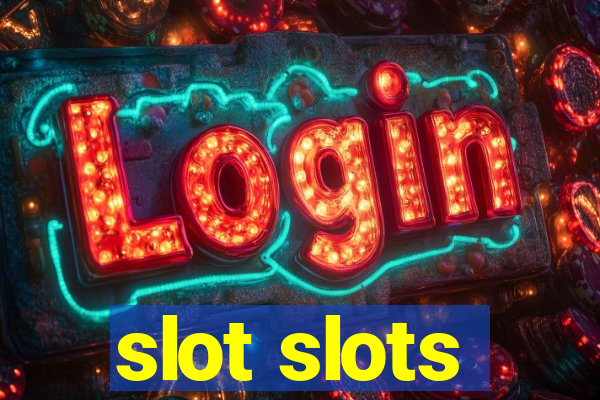 slot slots