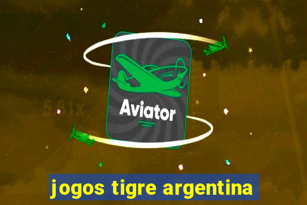 jogos tigre argentina