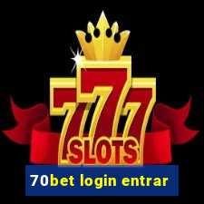 70bet login entrar