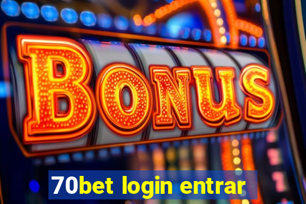 70bet login entrar