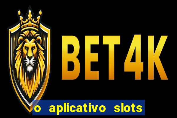 o aplicativo slots for bingo paga mesmo