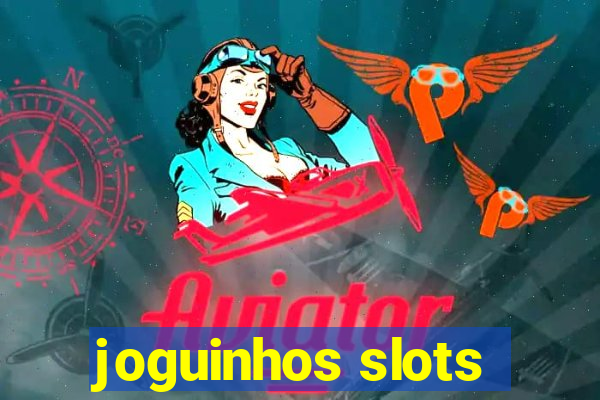 joguinhos slots