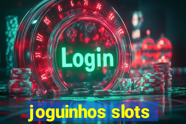 joguinhos slots