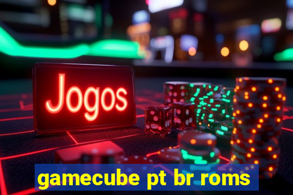 gamecube pt br roms