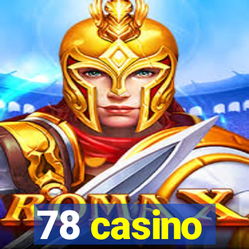 78 casino