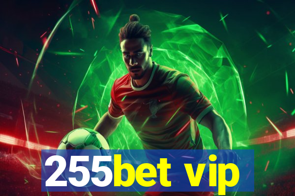 255bet vip