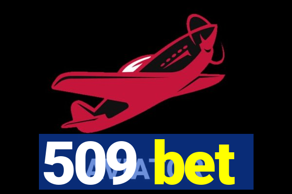 509 bet