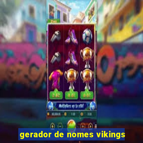 gerador de nomes vikings