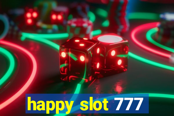 happy slot 777