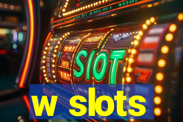 w slots