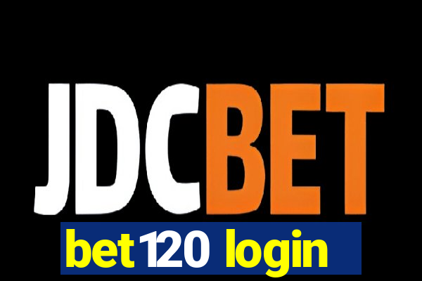 bet120 login