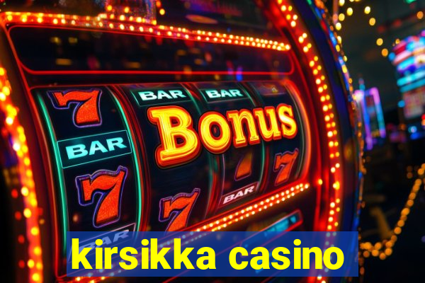 kirsikka casino