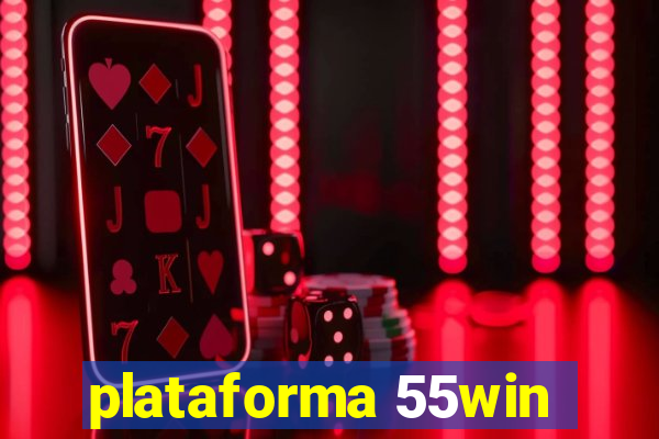 plataforma 55win