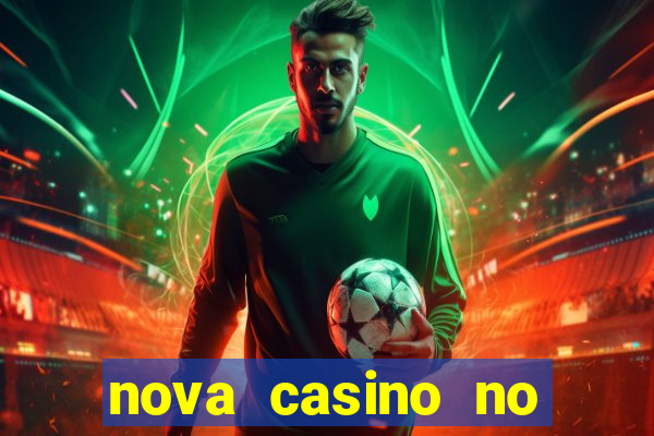 nova casino no deposit bonus