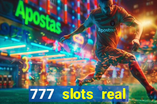 777 slots real money game