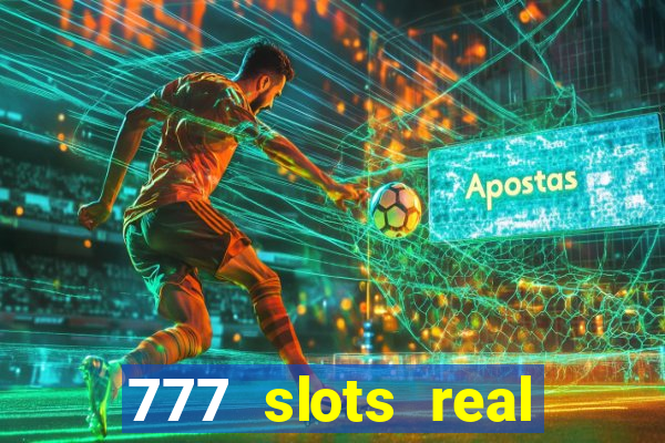 777 slots real money game