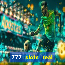 777 slots real money game