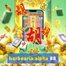 barbearia alpha 88