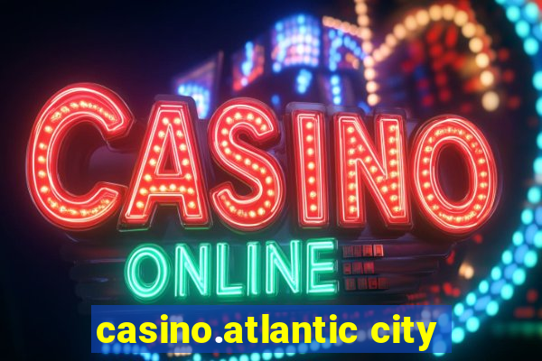 casino.atlantic city