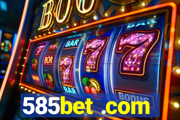 585bet .com