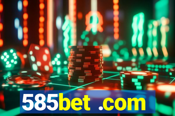 585bet .com