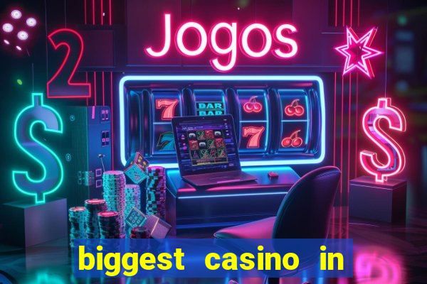 biggest casino in the united states